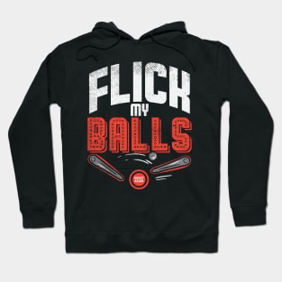 Flick My Balls Hoodie